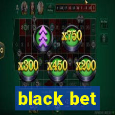 black bet